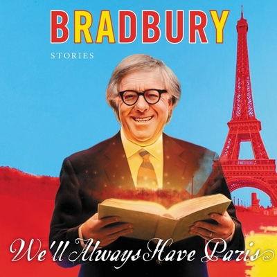 We'll Always Have Paris Lib/E: Stories 1094192295 Book Cover
