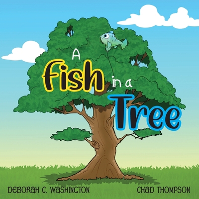 A Fish in a Tree: A Children's Rhyming Story 1639189971 Book Cover