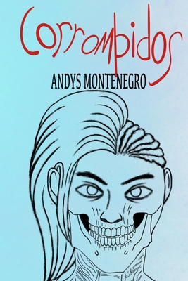 Corrompidos [Spanish] B0858VQYF2 Book Cover