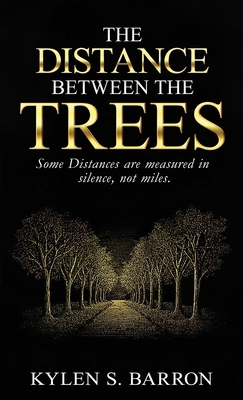 The Distance Between The Trees B0GMQF5CYN Book Cover