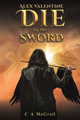 Alex Valentine: Die by the Sword 1035844869 Book Cover