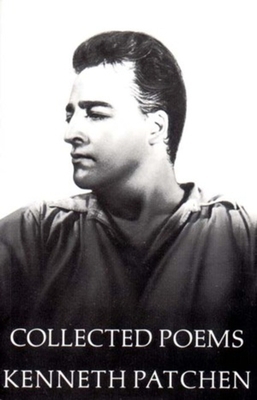 Collected Poems of Kenneth Patchen 0811201406 Book Cover