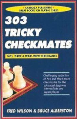 303 Tricky Checkmates, 2nd Edition 1580420400 Book Cover