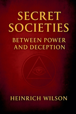 Secret Societies: Between Power and Deception B0FV2462T8 Book Cover