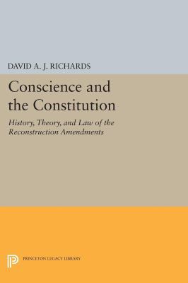 Conscience and the Constitution: History, Theor... 0691600244 Book Cover