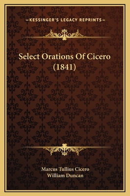 Select Orations Of Cicero (1841) 1169331718 Book Cover