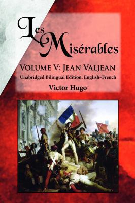 Les Misérables, Volume V: Jean Valjean: Unabrid... 099144079X Book Cover