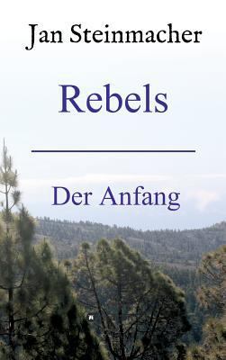 Rebels [German] 3734591090 Book Cover