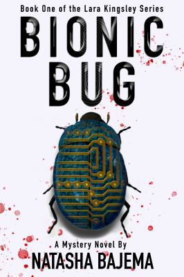 Bionic Bug: A Mystery Novel 0999800159 Book Cover