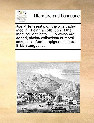 Joe Miller's jests: or, the wits vade-mecum. Be... 1170258603 Book Cover