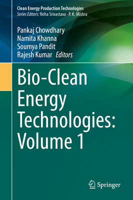 Bio-Clean Energy Technologies: Volume 1 9811680892 Book Cover