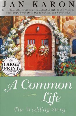 A Common Life: The Wedding Story [Large Print] 0375728147 Book Cover