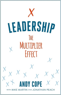 Leadership: The Multiplier Effect 1473695694 Book Cover