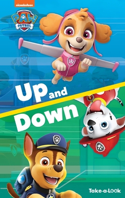 Take-A-Look Book Paw Patrol Up and Down 1649962797 Book Cover