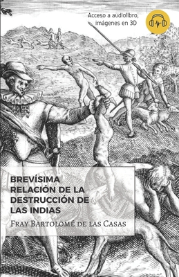 Brev?sima relaci?n de la destrucci?n de las Indias [Spanish] B07Y4LQRQL Book Cover
