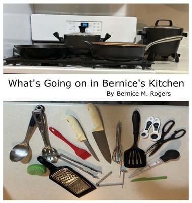 What's Going on in Bernice's Kitchen B0CR6ZG64D Book Cover