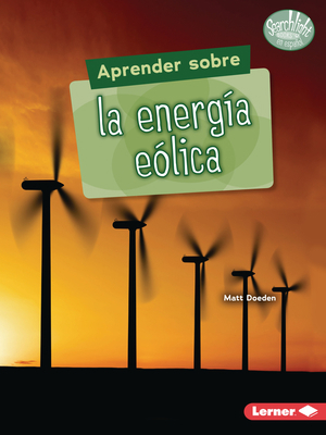 Aprender Sobre La Energía Eólica (Finding Out a... [Spanish] 1728474795 Book Cover