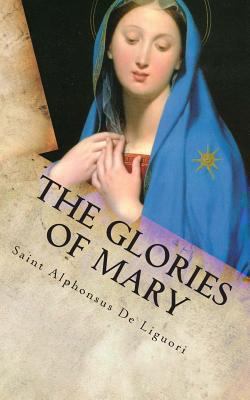 The Glories of Mary 0989130819 Book Cover