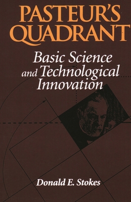 Pasteur's Quadrant: Basic Science and Technolog... 0815781776 Book Cover