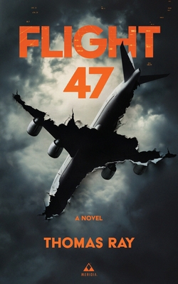 Flight 47 B0F3L754DX Book Cover