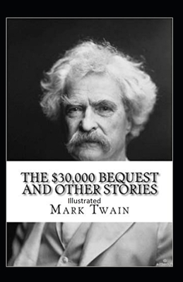 The $30,000 Bequest and other short stories Ill...            Book Cover