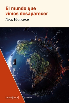 El Mundo Que Vimos Daparecer / The Gone-Away World [Spanish] 8494490966 Book Cover