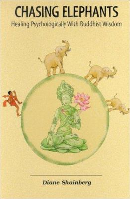 Chasing Elephants: Healing Psychologically with... 0970158505 Book Cover