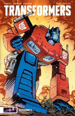 Transformers Vol. 1: Robots in Disguise 1534398171 Book Cover