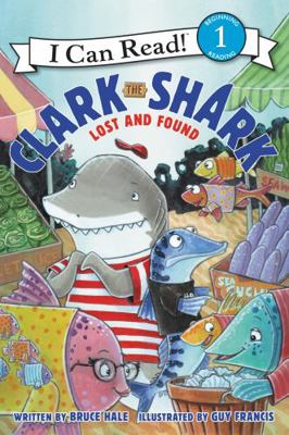 Clark the Shark: Lost and Found 0062279106 Book Cover
