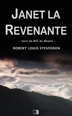 Janet la Revenante: suivi de Will du Moulin [French] 1537038613 Book Cover