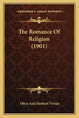 The Romance Of Religion (1901) 116407170X Book Cover