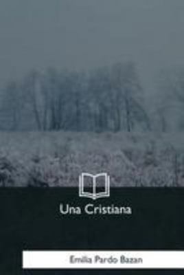 Una Cristiana [Spanish] 1981258639 Book Cover