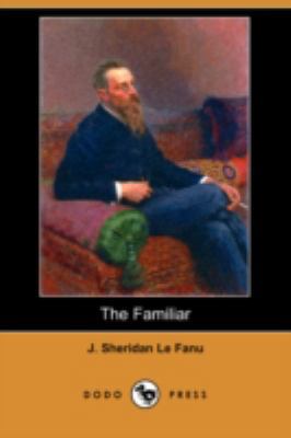 The Familiar (Dodo Press) 1406549428 Book Cover