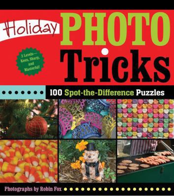 Holiday Photo Tricks: 100 Spot-The-Difference P... 1402759819 Book Cover
