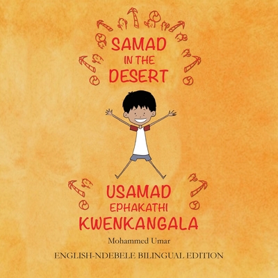 Samad in the Desert: English-Ndebele Bilingual ... [Bantu (Other)] 191245047X Book Cover