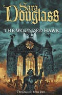 The Wounded Hawk (Crucible Trilogy) 000710846X Book Cover