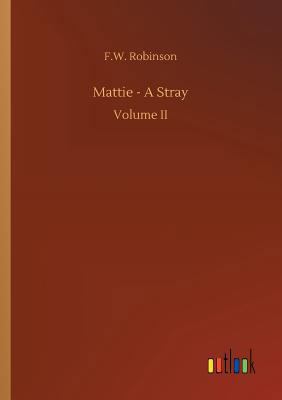 Mattie - A Stray 3732677036 Book Cover