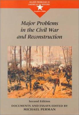 Major Problems in the Civil War and Reconstruction 0395868491 Book Cover