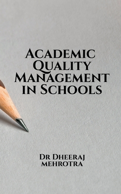 Academic Quality Management in Schools B09ZNWGWM6 Book Cover