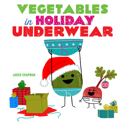 Vegetables in Holiday Underwear: A Board Book 1419752804 Book Cover