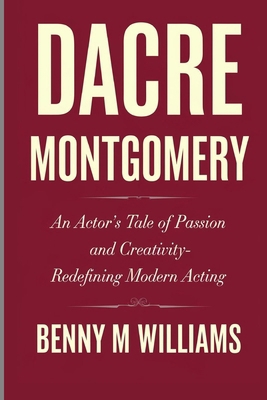 Dacre Montgomery: An Actor's Tale of Passion an... B0DP9MQZCF Book Cover