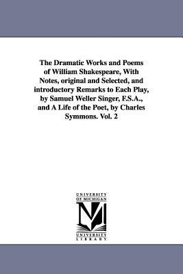 The Dramatic Works and Poems of William Shakesp... 1425565506 Book Cover