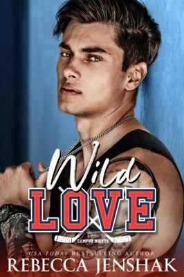 Wild Love (Campus Nights) 1951815211 Book Cover