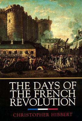 The Days of the French Revolution 0688169783 Book Cover