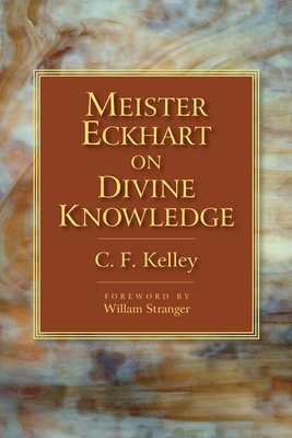 Meister Eckhart on Divine Knowledge 1583942521 Book Cover