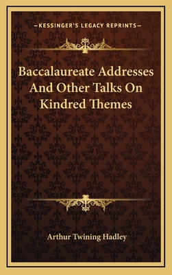 Baccalaureate Addresses and Other Talks on Kind... 1163466859 Book Cover