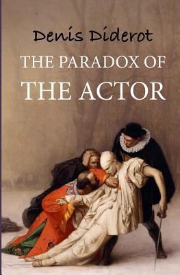 The paradox of the actor: Reflexions sur le par... 1514652358 Book Cover
