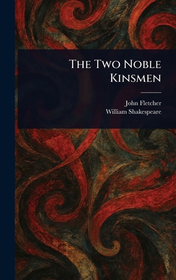 The Two Noble Kinsmen 1023001683 Book Cover