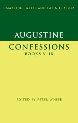Augustine: Confessions Books V-IX 1107009596 Book Cover