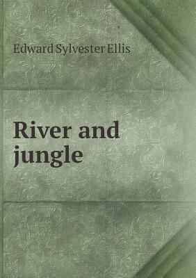 River and jungle 5518537840 Book Cover